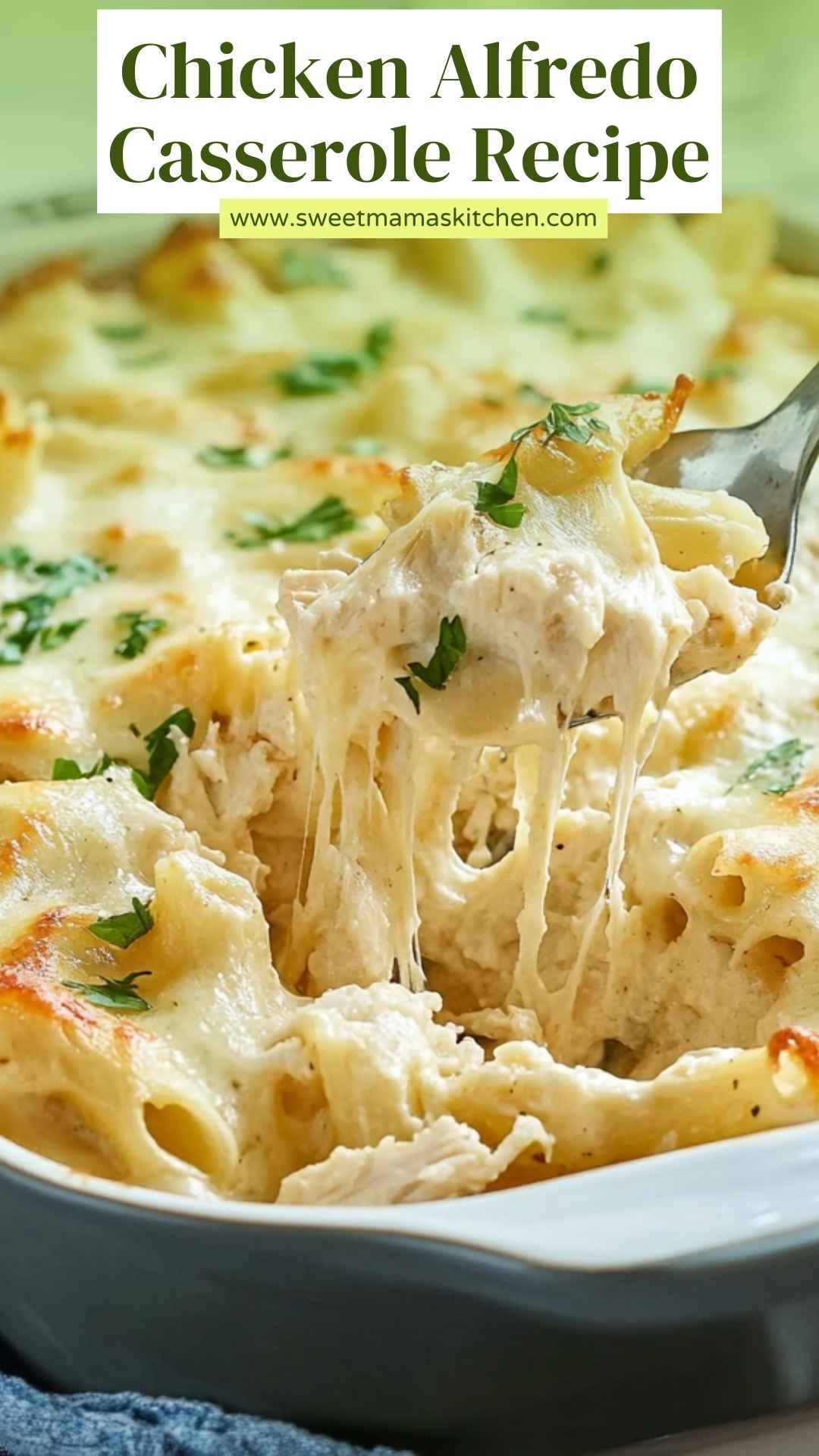 Chicken Alfredo Casserole Recipe  – Sweet Mama’s Kitchen
