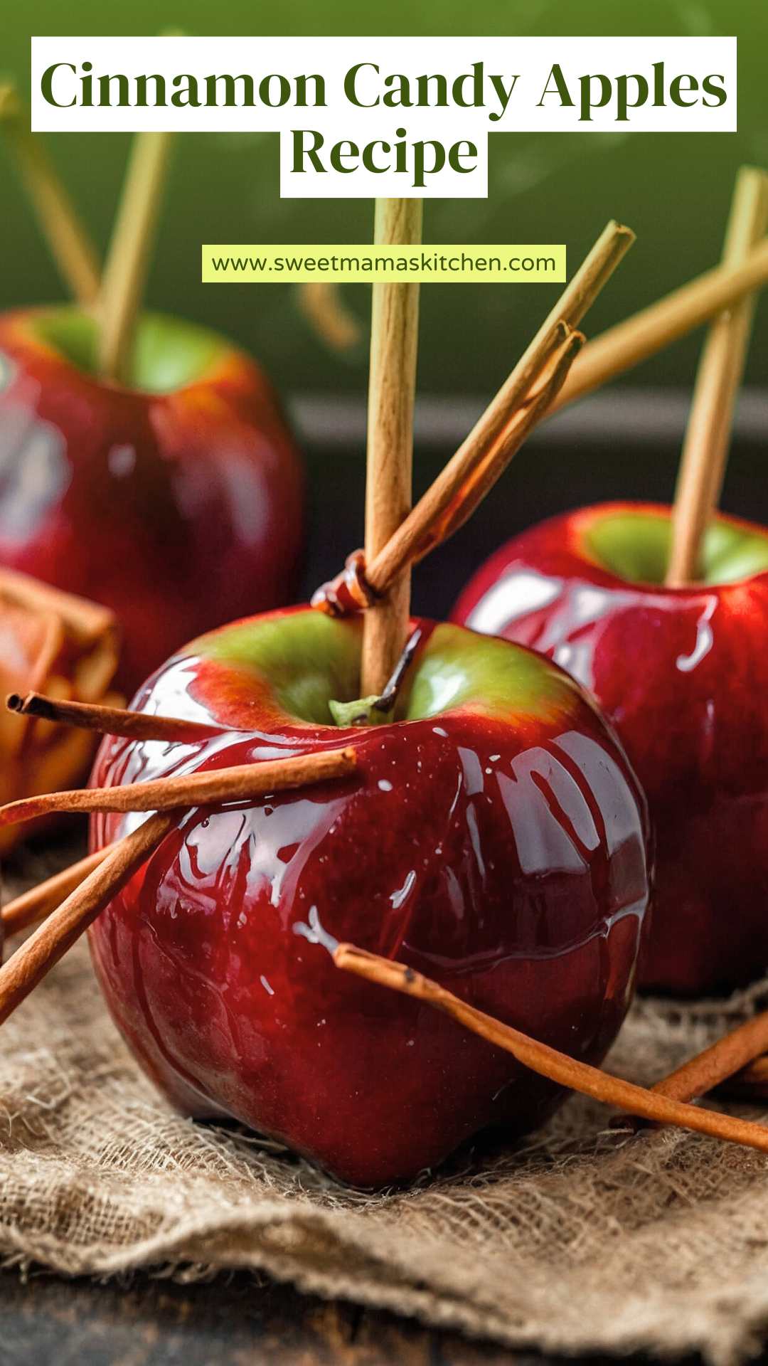 Cinnamon Candy Apples Recipe – Sweet Mama’s Kitchen