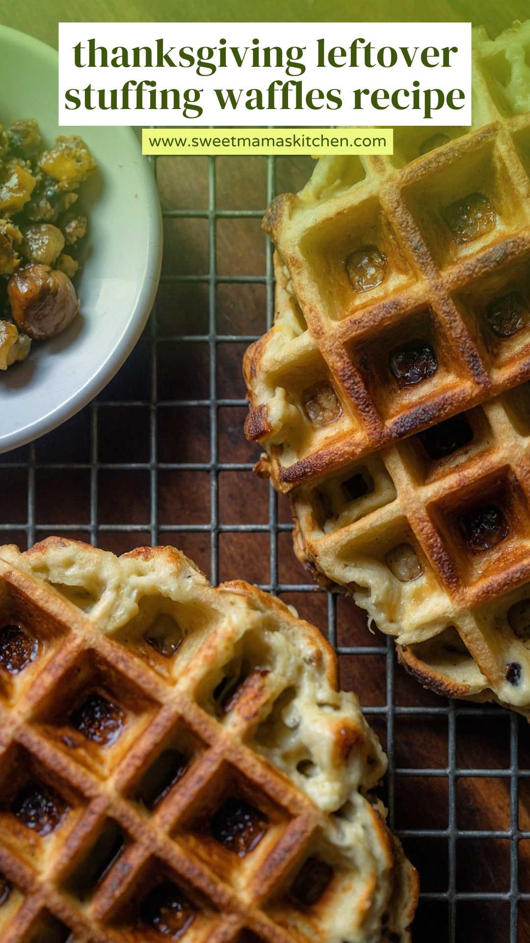 Thanksgiving Leftover Stuffing Waffles Recipe -Sweet Mama’s Kitchen