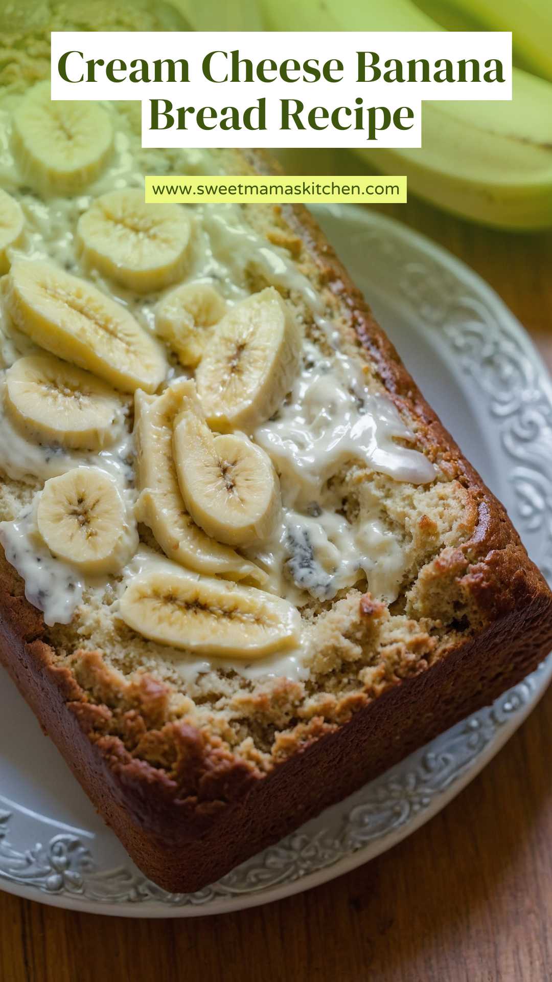 Cream Cheese Banana Bread Recipe – Sweet Mama’s Kitchen