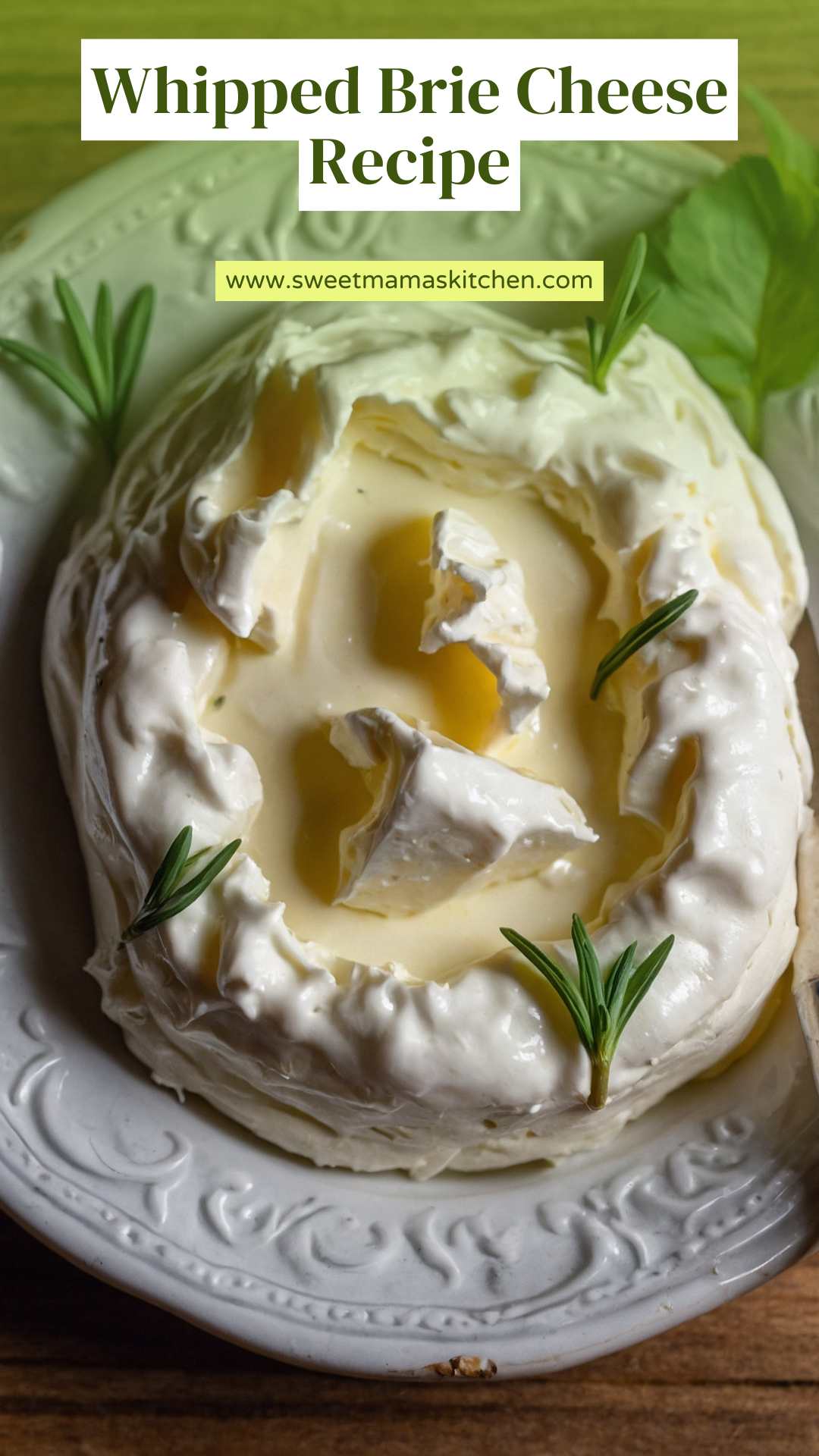 Whipped Brie Cheese Recipe – Sweet Mama’s Kitchen